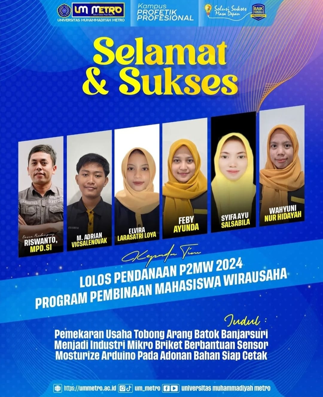 Selamat kepada 2 Tenant Inkubator Bisnis yang Lolos didanai P2MW (Program Pembinaan Mahasiswa Wirausaha) Kemdibud Ristek tahun 2024.