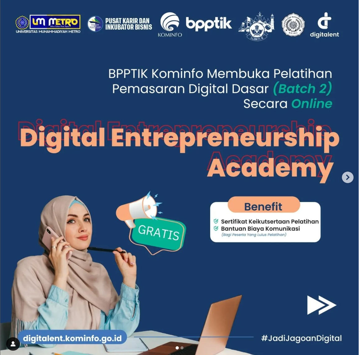 Program Pelatihan *Digital Entrepreneurship Academy* Bersertifikat KOMINFO dan BNSP bagi yang lulus.