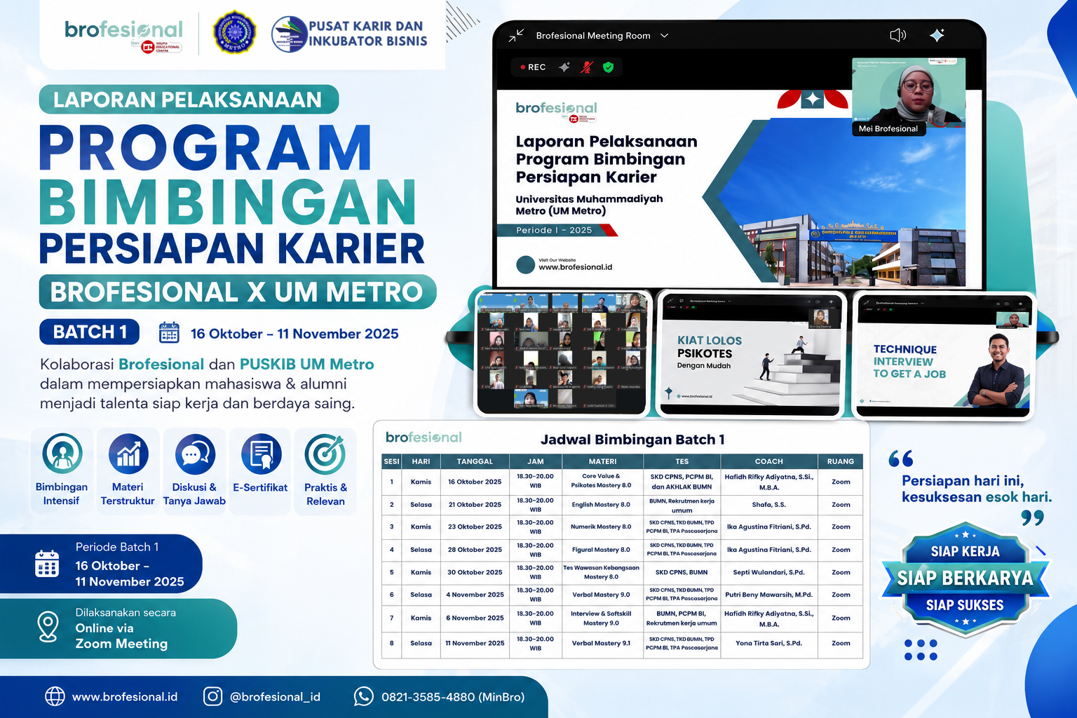 PUSKIB UM Metro Terima Laporan Pelaksanaan Program Bimbingan Persiapan Karier Brofesional x UM Metro Batch 1