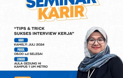 SEMINAR KARIR “TIPS & TRICK SUKSES INTERVIEW KERJA”