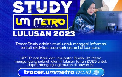 Hallo.. Alumni Universitas Muhammadiyah Metro,. Yuuk Sukseskan..! Tracer Study Lulusan Tahun 2023