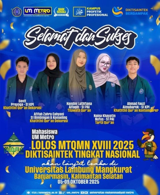 Mahasiswa UM Metro Lolos MTQMN XVIII 2025 DIKTISAINTEK Tingkat Nasional
